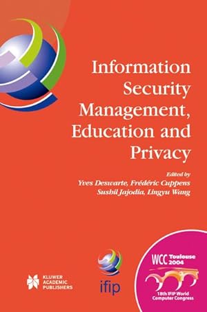 Image du vendeur pour Information Security Management, Education and Privacy mis en vente par BuchWeltWeit Ludwig Meier e.K.