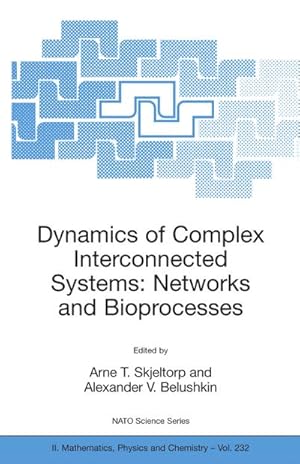 Seller image for Dynamics of Complex Interconnected Systems: Networks and Bioprocesses for sale by BuchWeltWeit Ludwig Meier e.K.