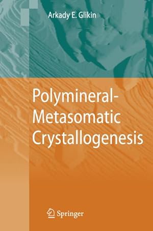 Immagine del venditore per Polymineral-Metasomatic Crystallogenesis venduto da BuchWeltWeit Ludwig Meier e.K.