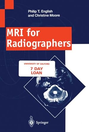 Image du vendeur pour MRI for Radiographers mis en vente par BuchWeltWeit Ludwig Meier e.K.