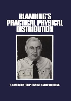 Seller image for Blandings Practical Physical Distribution for sale by BuchWeltWeit Ludwig Meier e.K.