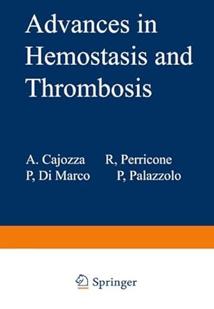 Imagen del vendedor de Advances in Hemostasis and Thrombosis a la venta por BuchWeltWeit Ludwig Meier e.K.