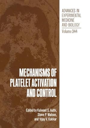 Imagen del vendedor de Mechanisms of Platelet Activation and Control a la venta por BuchWeltWeit Ludwig Meier e.K.