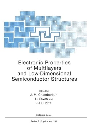 Seller image for Electronic Properties of Multilayers and Low-Dimensional Semiconductor Structures for sale by BuchWeltWeit Ludwig Meier e.K.