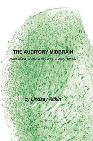 Imagen del vendedor de The Auditory Midbrain a la venta por BuchWeltWeit Ludwig Meier e.K.