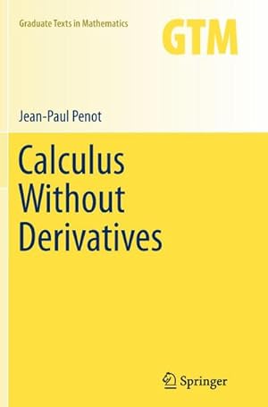 Seller image for Calculus Without Derivatives for sale by BuchWeltWeit Ludwig Meier e.K.