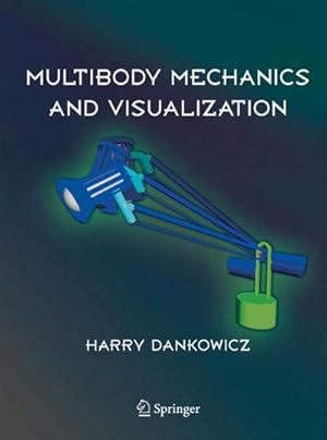 Image du vendeur pour Multibody Mechanics and Visualization mis en vente par BuchWeltWeit Ludwig Meier e.K.