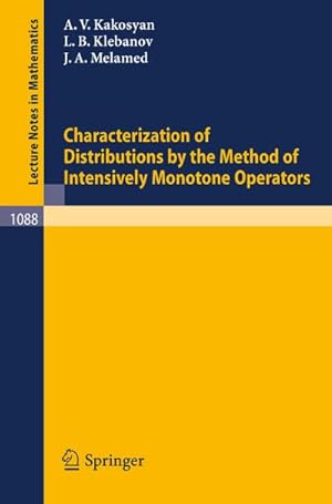 Image du vendeur pour Characterization of Distributions by the Method of Intensively Monotone Operators mis en vente par BuchWeltWeit Ludwig Meier e.K.