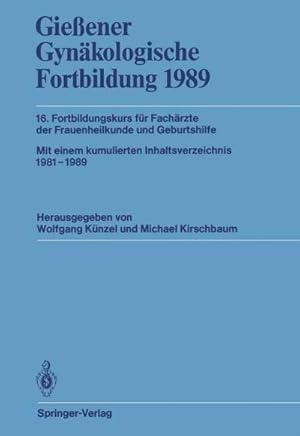 Seller image for Gieener Gynkologische Fortbildung 1989 for sale by BuchWeltWeit Ludwig Meier e.K.