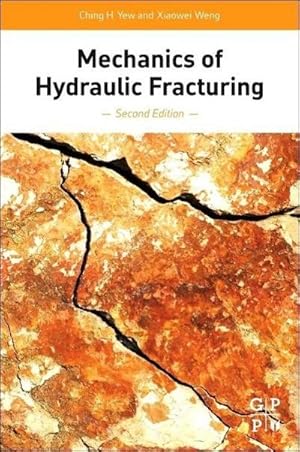 Imagen del vendedor de Mechanics of Hydraulic Fracturing a la venta por BuchWeltWeit Ludwig Meier e.K.