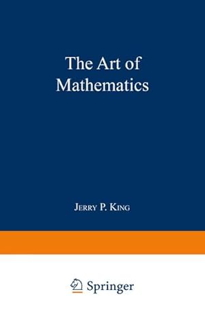 Immagine del venditore per The Art of Mathematics venduto da BuchWeltWeit Ludwig Meier e.K.