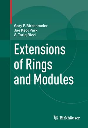 Image du vendeur pour Extensions of Rings and Modules mis en vente par BuchWeltWeit Ludwig Meier e.K.