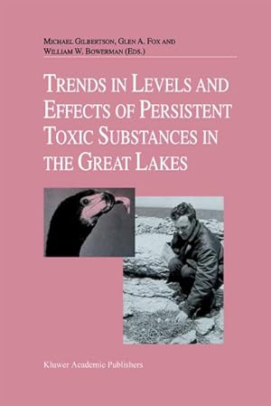 Seller image for Trends in Levels and Effects of Persistent Toxic Substances in the Great Lakes for sale by BuchWeltWeit Ludwig Meier e.K.