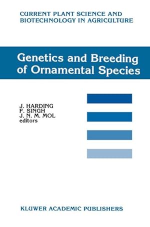 Bild des Verkufers fr Genetics and Breeding of Ornamental Species zum Verkauf von BuchWeltWeit Ludwig Meier e.K.