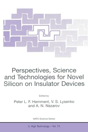 Seller image for Perspectives, Science and Technologies for Novel Silicon on Insulator Devices for sale by BuchWeltWeit Ludwig Meier e.K.