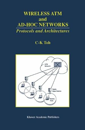 Seller image for Wireless ATM and Ad-Hoc Networks for sale by BuchWeltWeit Ludwig Meier e.K.