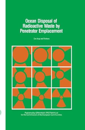 Bild des Verkufers fr Ocean Disposal of Radioactive Waste by Penetrator Emplacement zum Verkauf von BuchWeltWeit Ludwig Meier e.K.