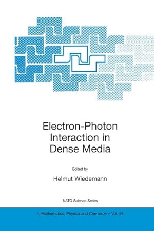 Imagen del vendedor de Electron-Photon Interaction in Dense Media a la venta por BuchWeltWeit Ludwig Meier e.K.