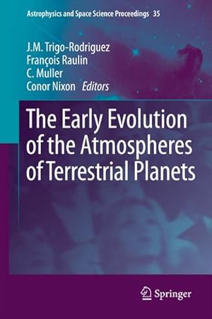 Seller image for The Early Evolution of the Atmospheres of Terrestrial Planets for sale by BuchWeltWeit Ludwig Meier e.K.