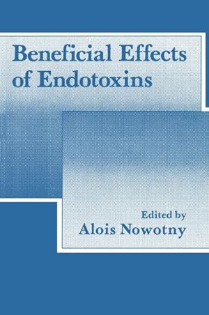 Seller image for Beneficial Effects of Endotoxins for sale by BuchWeltWeit Ludwig Meier e.K.