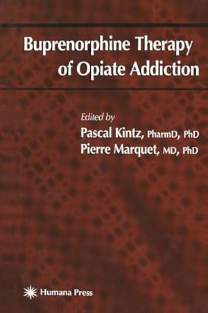 Bild des Verkufers fr Buprenorphine Therapy of Opiate Addiction zum Verkauf von BuchWeltWeit Ludwig Meier e.K.