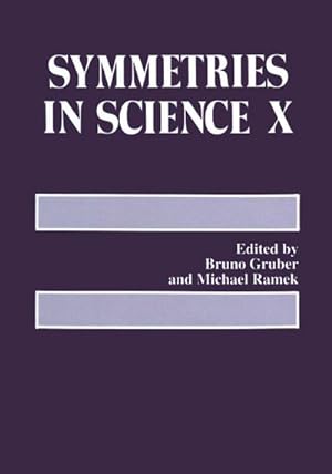Image du vendeur pour Symmetries in Science X mis en vente par BuchWeltWeit Ludwig Meier e.K.