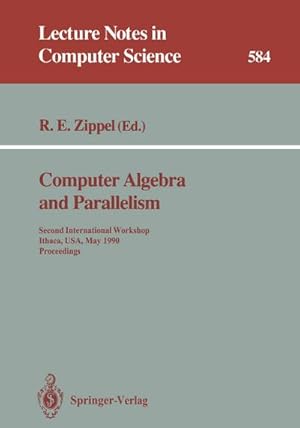 Bild des Verkufers fr Computer Algebra and Parallelism zum Verkauf von BuchWeltWeit Ludwig Meier e.K.