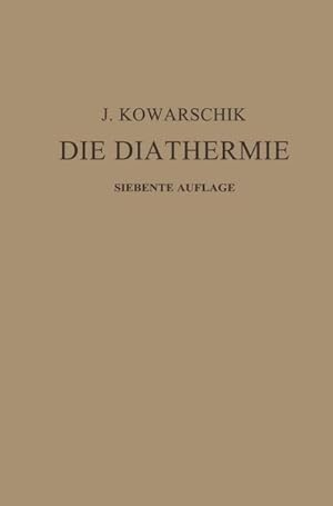 Bild des Verkufers fr Die Diathermie zum Verkauf von BuchWeltWeit Ludwig Meier e.K.