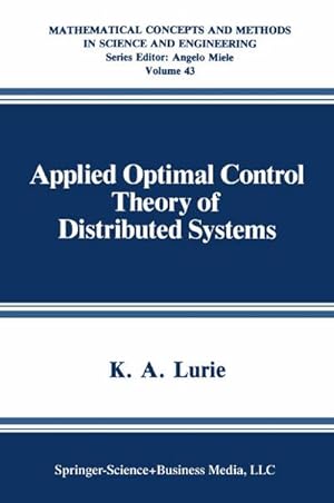 Image du vendeur pour Applied Optimal Control Theory of Distributed Systems mis en vente par BuchWeltWeit Ludwig Meier e.K.