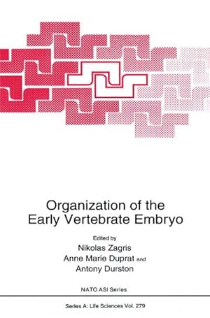 Immagine del venditore per Organization of the Early Vertebrate Embryo venduto da BuchWeltWeit Ludwig Meier e.K.