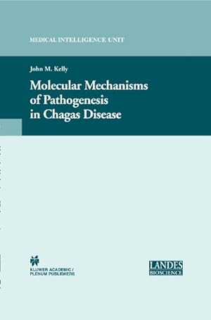 Bild des Verkufers fr Molecular Mechanisms of Pathogenesis in Chagas' Disease zum Verkauf von BuchWeltWeit Ludwig Meier e.K.