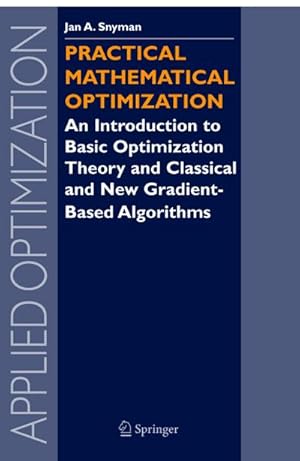 Image du vendeur pour Practical Mathematical Optimization mis en vente par BuchWeltWeit Ludwig Meier e.K.