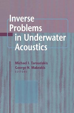 Bild des Verkufers fr Inverse Problems in Underwater Acoustics zum Verkauf von BuchWeltWeit Ludwig Meier e.K.
