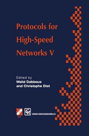 Seller image for Protocols for High-Speed Networks V for sale by BuchWeltWeit Ludwig Meier e.K.
