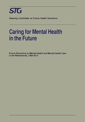 Seller image for Caring for Mental Health in the Future for sale by BuchWeltWeit Ludwig Meier e.K.