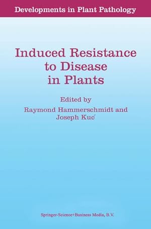 Seller image for Induced Resistance to Disease in Plants for sale by BuchWeltWeit Ludwig Meier e.K.