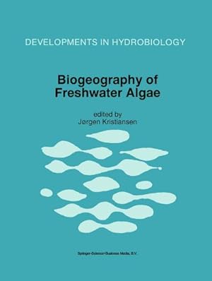Imagen del vendedor de Biogeography of Freshwater Algae a la venta por BuchWeltWeit Ludwig Meier e.K.