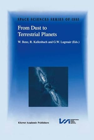 Image du vendeur pour From Dust to Terrestrial Planets mis en vente par BuchWeltWeit Ludwig Meier e.K.