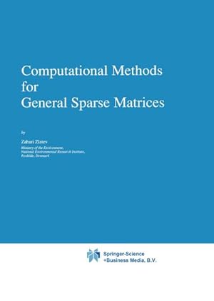 Bild des Verkufers fr Computational Methods for General Sparse Matrices zum Verkauf von BuchWeltWeit Ludwig Meier e.K.