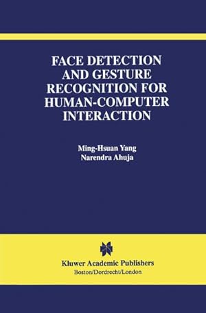 Bild des Verkufers fr Face Detection and Gesture Recognition for Human-Computer Interaction zum Verkauf von BuchWeltWeit Ludwig Meier e.K.