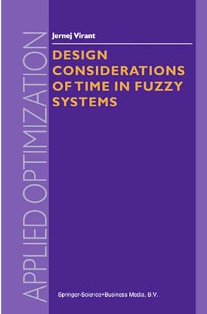 Immagine del venditore per Design Considerations of Time in Fuzzy Systems venduto da BuchWeltWeit Ludwig Meier e.K.