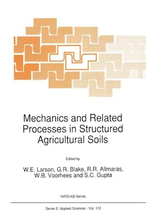 Seller image for Mechanics and Related Processes in Structured Agricultural Soils for sale by BuchWeltWeit Ludwig Meier e.K.