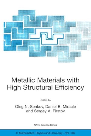 Imagen del vendedor de Metallic Materials with High Structural Efficiency a la venta por BuchWeltWeit Ludwig Meier e.K.