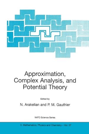 Immagine del venditore per Approximation, Complex Analysis, and Potential Theory venduto da BuchWeltWeit Ludwig Meier e.K.