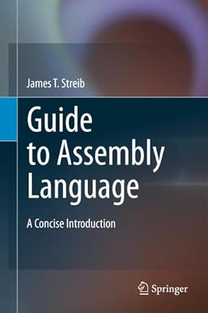 Immagine del venditore per Guide to Assembly Language venduto da BuchWeltWeit Ludwig Meier e.K.