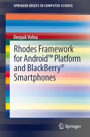 Bild des Verkufers fr Rhodes Framework for Android Platform and BlackBerry Smartphones zum Verkauf von BuchWeltWeit Ludwig Meier e.K.