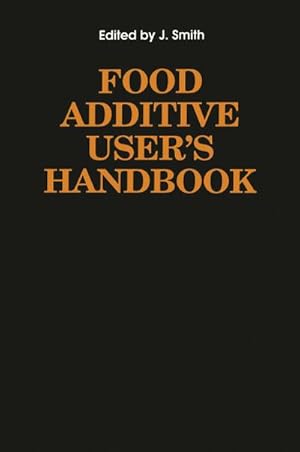 Seller image for Food Additive Users Handbook for sale by BuchWeltWeit Ludwig Meier e.K.