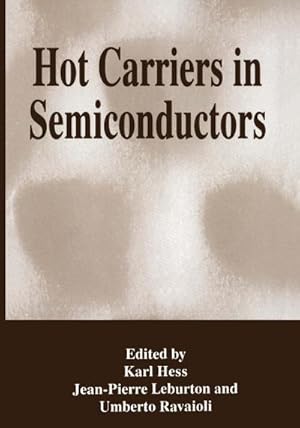 Immagine del venditore per Hot Carriers in Semiconductors venduto da BuchWeltWeit Ludwig Meier e.K.