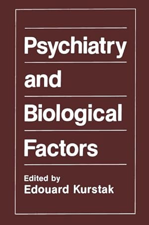 Image du vendeur pour Psychiatry and Biological Factors mis en vente par BuchWeltWeit Ludwig Meier e.K.