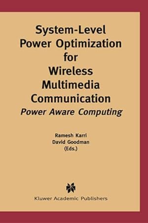 Image du vendeur pour System-Level Power Optimization for Wireless Multimedia Communication mis en vente par BuchWeltWeit Ludwig Meier e.K.